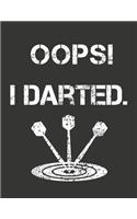 Oops! I Darted. Darts score Pad