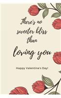 There's No Sweeter Bliss Than Loving You