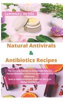 Natural Antivirals & Antibiotics Recipes