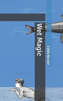 Wet Magic