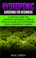 Hydroponic Gardening For Beginners