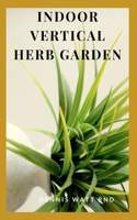 Indoor Vertical Herb Garden