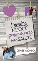 L'amore nuoce gravemente alla salute