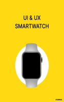 UI & UX Smartwatch: UI & UX Wireframing Mockups Smartwatch prototyping.