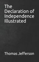 The Declaration of Independence Illustrated