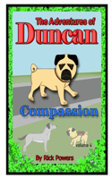 Adventures of Duncan - Compassion