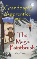 Grandpap's Apprentice and The Magic Paintbrush