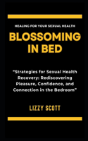 Blossoming in Bed