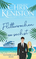Flitterwochen zu sechst