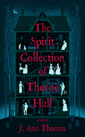 Spirit Collection of Thorne Hall