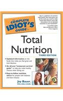 Complete Idiot's Guide to Total Nutrition (The Complete Idiot's Guide)