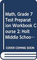 Holt Middle School Math Maryland: Test Preparation Workbook Course 2