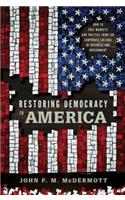 Restoring Democracy to America