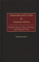 Genocide and Crisis in Central Africa