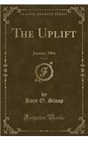 The Uplift, Vol. 52: January, 1964 (Classic Reprint)