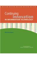 Continuing Innovation in Information Technology