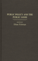 Public Policy and the Public Good