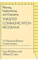 Planning, Implementing, and Evaluating Targeted Communication Programs