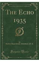 The Echo 1935 (Classic Reprint)