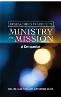 Researching Practice in Mission and Ministry