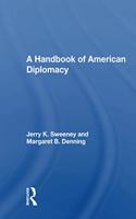 A Handbook of American Diplomacy