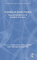 Learning as Social Practice