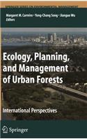 Ecology, Planning, and Management of Urban Forests