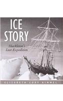 Ice Story: Shackleton's Lost Expedition