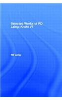 Knots: Selected Works of RD Laing: Vol 7