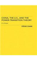 China, the Us and the Power-Transition Theory