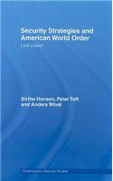 Security Strategies and American World Order