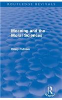 Meaning and the Moral Sciences (Routledge Revivals)