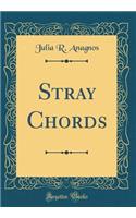 Stray Chords (Classic Reprint)