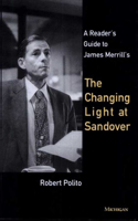 A Reader's Guide to James Merrill's The Changing Light at Sandover