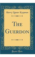 The Guerdon (Classic Reprint)