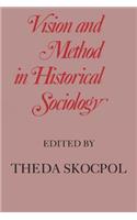 Vision and Method in Historical Sociology