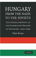 Hungary from the Nazis to the Soviets