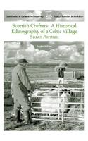 Scottish Crofters: A Historical Ethnography of a Celtic Village