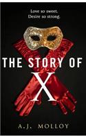 The Story of X