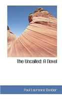 The Uncalled: (Bibliobazaar Reproduction)
