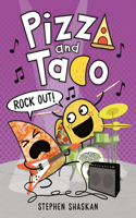 Pizza and Taco: Rock Out!: (A Graphic Novel)(5 Pizza and Taco)