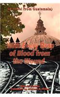 With Every Drop of Blood from the Wound: (A Novel from Guatemala)(English)