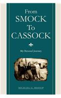 From Smock To Cassock