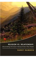 Religion vs. Relationship