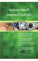 Application-Specific Integrated Circuit ASIC A Complete Guide
