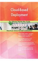 Cloud-Based Deployment The Ultimate Step-By-Step Guide