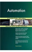 Automation A Complete Guide - 2019 Edition