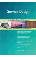 Service Design A Complete Guide - 2019 Edition