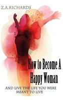 How to Become a Happy Woman