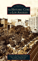Historic Core of Los Angeles